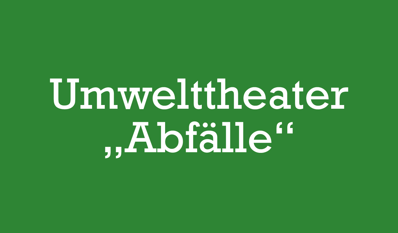 Umwelthteater_Abfälle_1280x750